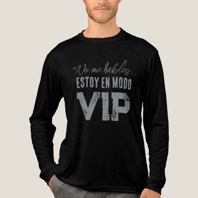 Camiseta Triblenda No me hables estoy en modo VIP (Anverso)