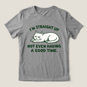 Camiseta Triblenda No Me Lo Estoy Pasando Ni Bien Gato