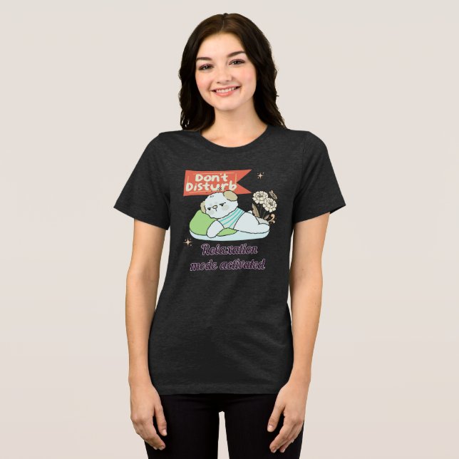 Camiseta Triblenda No molestar el modo de relajación activado (Anverso Completo )