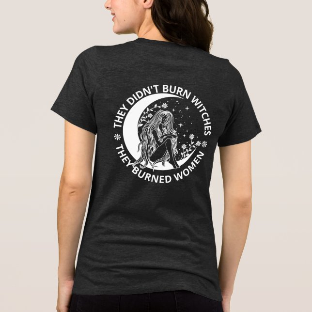 Camiseta Triblenda No quemaron brujas quemadas Derechos de la mujer E (Reverso )