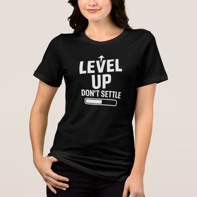Camiseta Triblenda No se conformen los niveles (Anverso)
