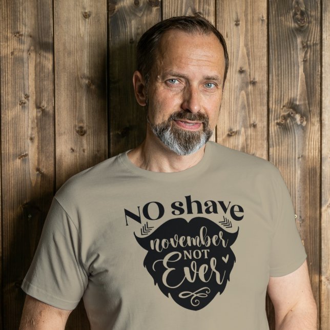 Camiseta Triblenda No Shave November Not Ever (Subido por el creador)