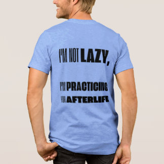 Camiseta Triblenda No soy perezoso, estoy practicando para la camiset