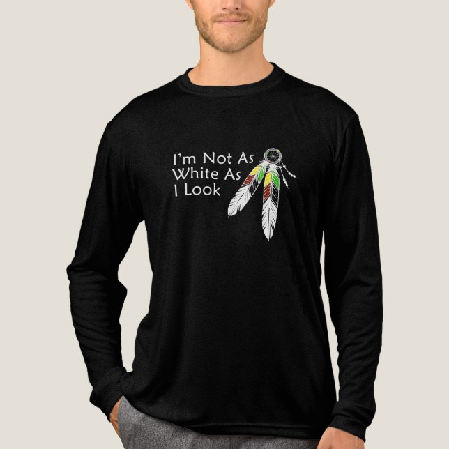 Camiseta Triblenda No tan blanco como parece una camiseta nativa esta (Anverso)