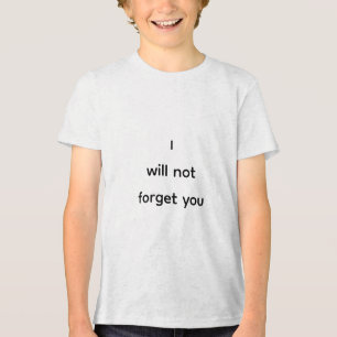 Camiseta Triblenda No te olvidaré