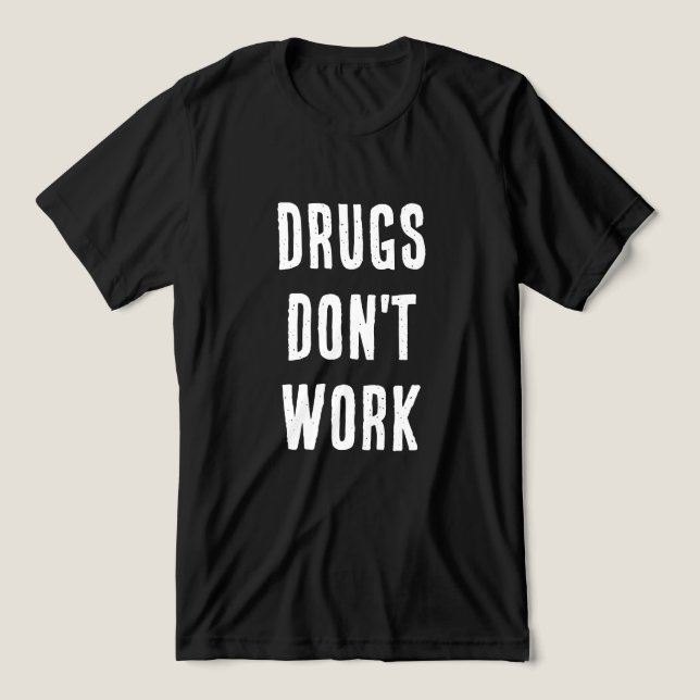 Camiseta Triblenda No trabajes (Diseño delantero )