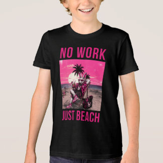 Camiseta Triblenda No Trabajo Solo Playa