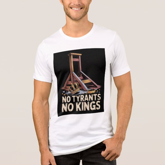 Camiseta Triblenda No Tyrants No Kings (Anverso)