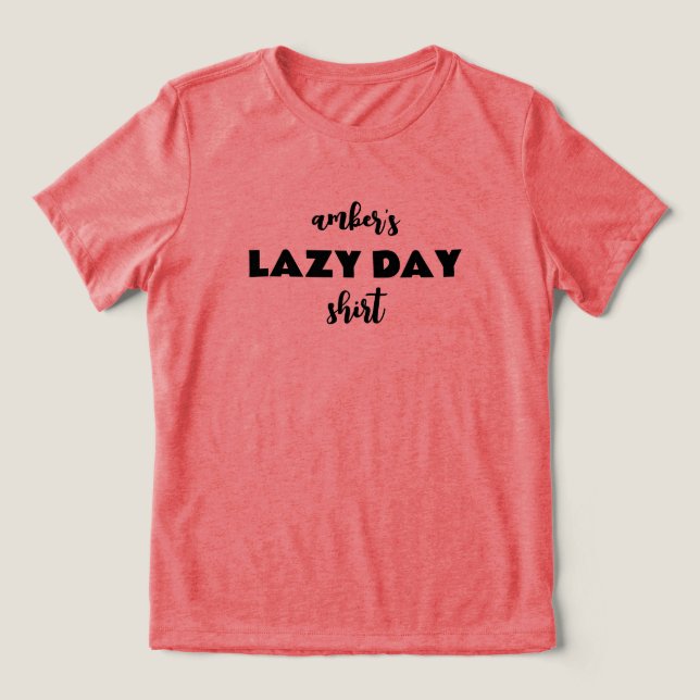 Camiseta Triblenda Nombre personalizado de la camiseta de Lazy Day (Diseño delantero )