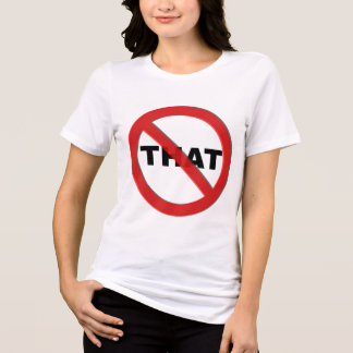 Camiseta Triblenda None of That woman's T