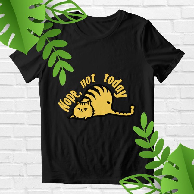 Camiseta Triblenda Nope not today  (Subido por el creador)
