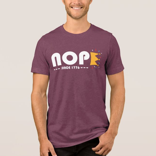 Camiseta Triblenda Nope Since 1776 No Kings Funny (Anverso)