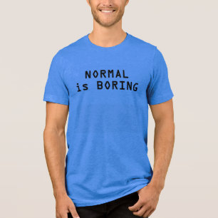 Camiseta Triblenda Normal Es Tee de texto aburrido - Vibes audaces y