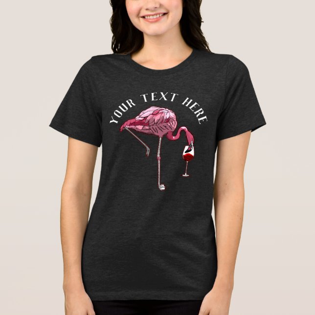 Camiseta Triblenda Novedad personalizada para beber vino de Flamingo (Anverso)