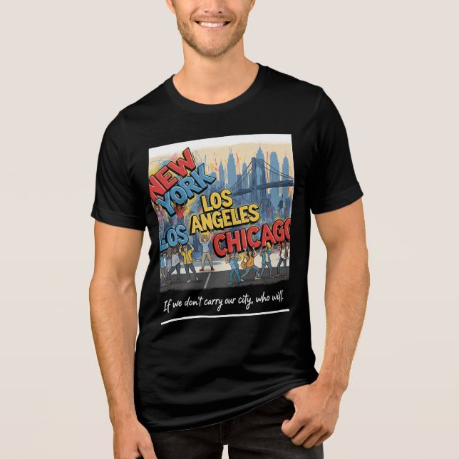 Camiseta Triblenda Nueva York Los Angeles Chicago - Carry Our City (Anverso)