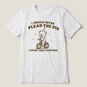 Camiseta Triblenda Nunca Me Apremiarían A Invocar La 5ª Me Gusta Char