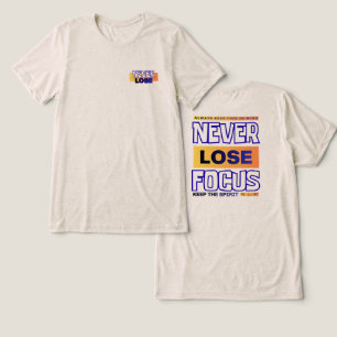 Camiseta Triblenda Nunca Pierdas el Enfoque