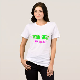 Camiseta Triblenda Nunca rendirse en la vida
