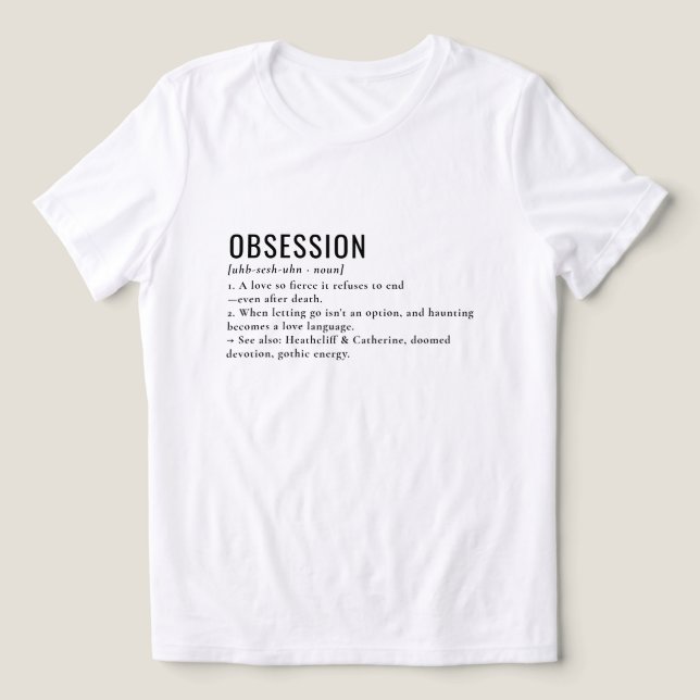 Camiseta Triblenda Obsesión literaria Tee de definición gótica (Diseño delantero )