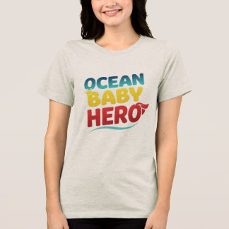 CAMISETA TRIBLENDA OCEAN BABY HERO