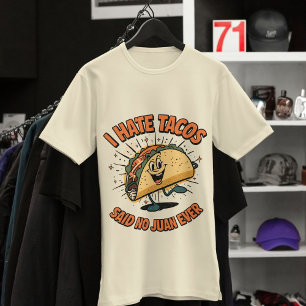 Camiseta Triblenda Odio a los tacos, dijo no a Juan - Gracioso taco p