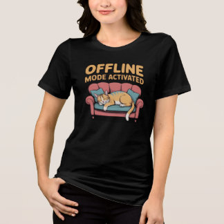 CAMISETA TRIBLENDA OFFLINE MODE ACTIVATED