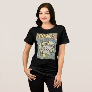 Camiseta Triblenda ¡Oh, no! No Una Persona De La Mañana - Retro Tee
