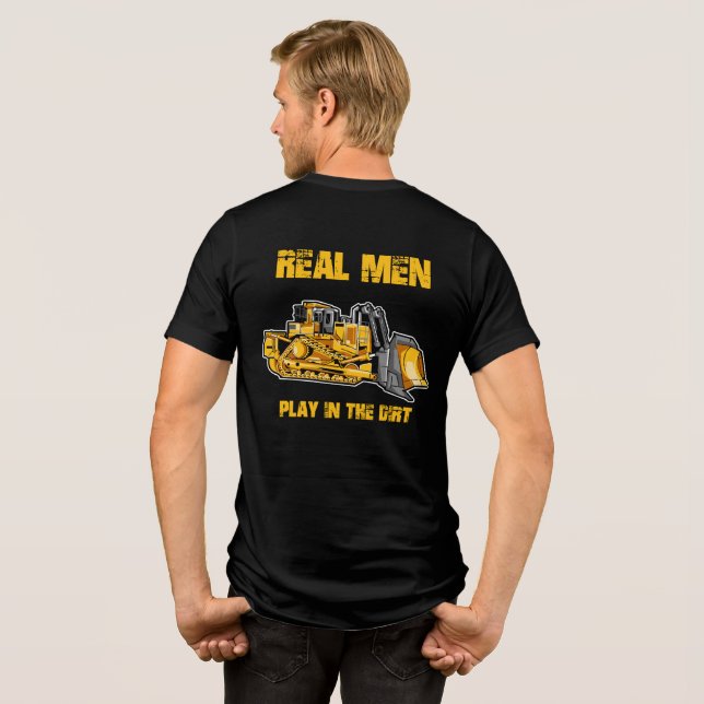 Camiseta Triblenda Operador de bulldozer Hombres Reales Juegan En La  (Reverso Completo)