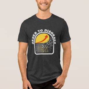 Camiseta Triblenda Orden al Desorden, Regalo para Estudiante de STEM,