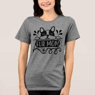 Camiseta Triblenda Orgullosa Madre de Pieles - Amor, Lealtad y Paws