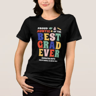 Camiseta Triblenda Orgullosa tía del mejor graduado de la historia