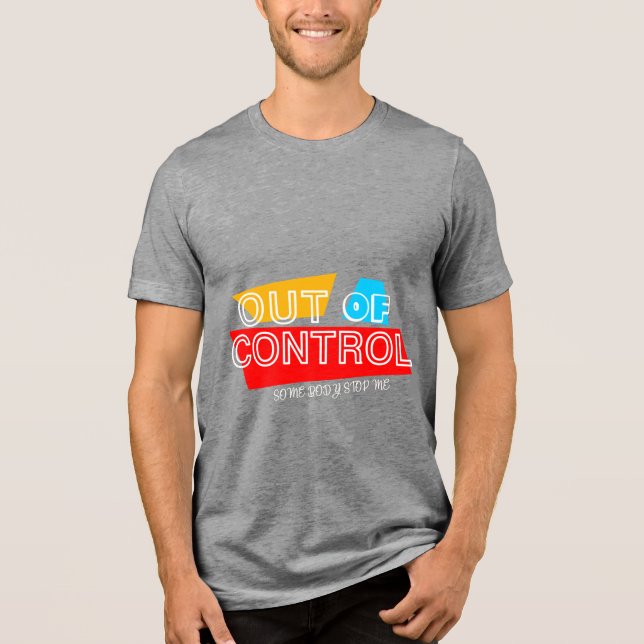 Camiseta Triblenda Out of Control – Bold Typography Statement Design (Anverso)