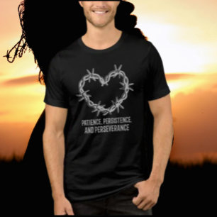 Camiseta Triblenda Paciencia, persistencia y perseverancia - Sobrio