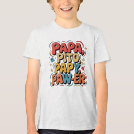 Camiseta Triblenda Papa Pito Pappy Pawer