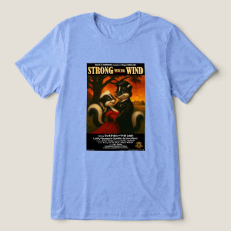 Camiseta Triblenda Parodia de la película Fuerte con el Viento