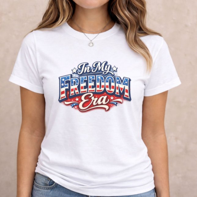 Camiseta Triblenda Patriotic Freedom Era (patriotic women t-shirt with In My Freedom Era text on neutral background)