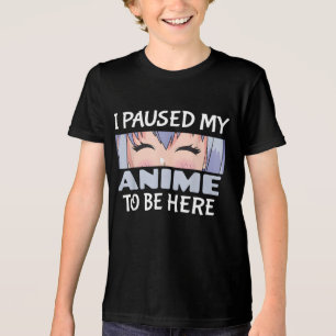 Camiseta Triblenda Pausar a mi Anime para estar aquí...