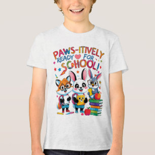 Camiseta Triblenda ¡Paws-itive Preparados para la escuela!