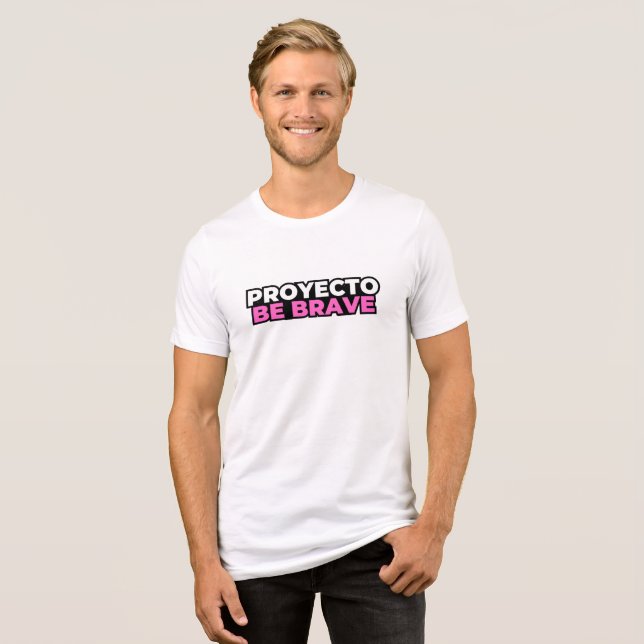 Camiseta Triblenda PBB: Proyecto Be Brave Tee  (Anverso Completo)