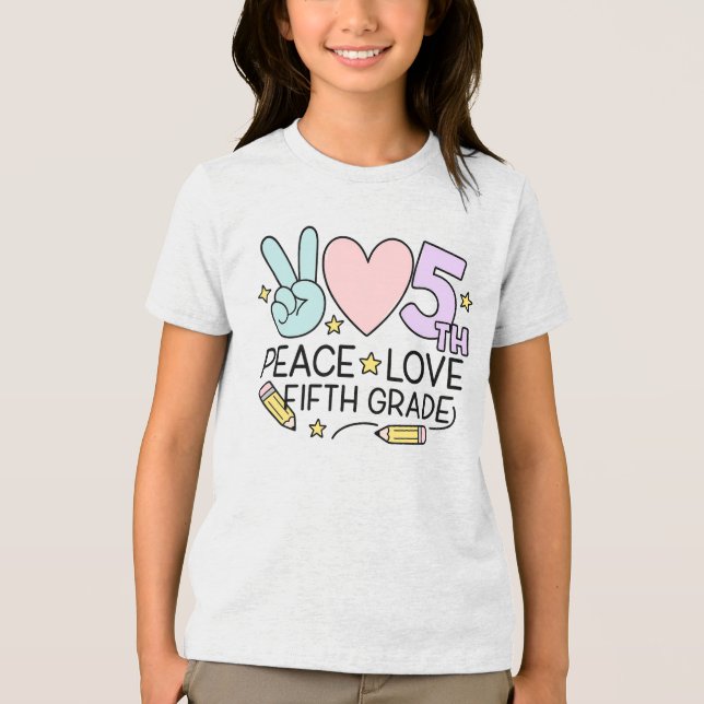 Camiseta Triblenda Peace Love Fifth Grade Girls Back to School (Anverso)