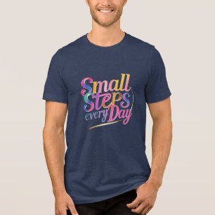 Camiseta Triblenda Pequeños pasos todos los días   Bella y lienzo mot
