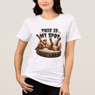 Camiseta Triblenda Perro Divertido Frotar Barriga – Este Es Mi Lugar