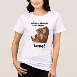 Camiseta Triblenda Perro Mestizo Amor Puro Cumpleaños Mascota 