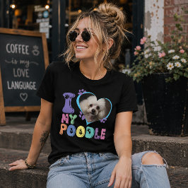 Camiseta Triblenda Personalizable Me Encanta Mi Poodle