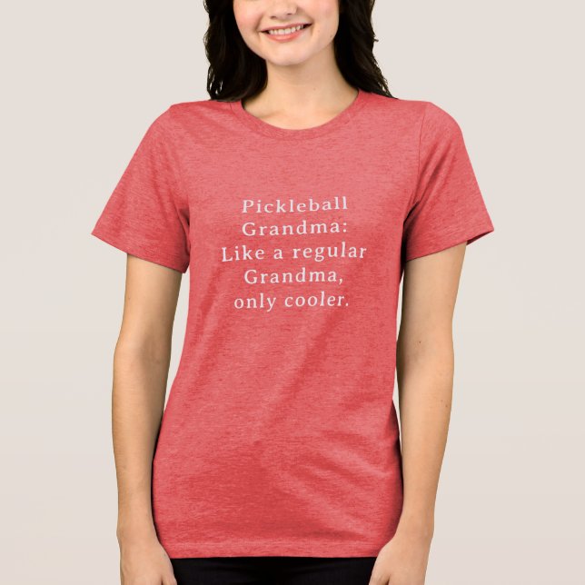 Camiseta Triblenda Personalizado Textos Graciosa Abuela Pickleball (Anverso)