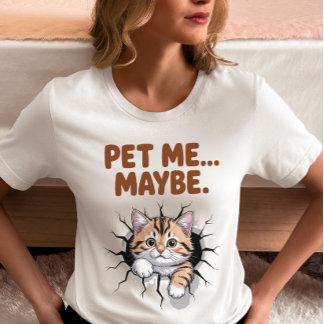 Camiseta Triblenda Pet Me Maybe Funny Cat 