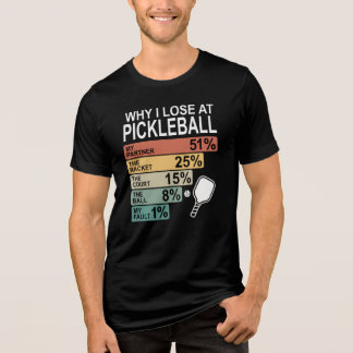 Camiseta Triblenda Pickleball Divertido – Por Qué Pierdo En Picklebal