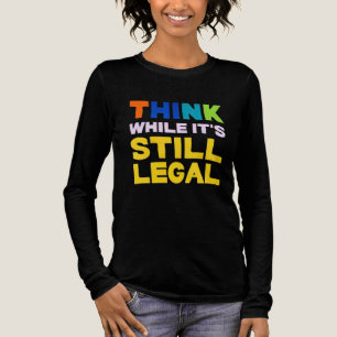 Camiseta Triblenda Piensa mientras sigue siendo legal - audaz libre