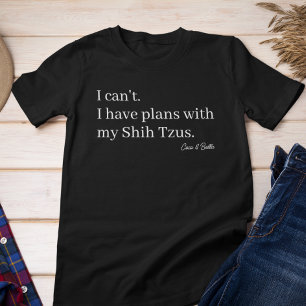 Camiseta Triblenda Planes lindos con mi mamá perra Shih Tzu