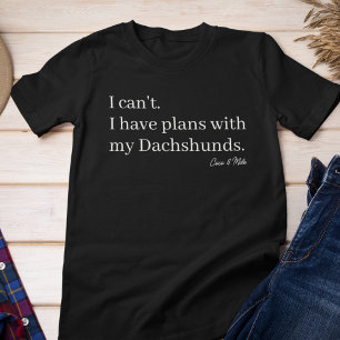 Camiseta Triblenda Planes lindos con mi mamá perrita Dachshund person